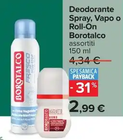Carrefour Deodorante Spray, Vapo o Roll-On Borotalco offerta