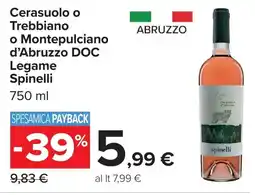 Carrefour Cerasuolo d'Abruzzo DOC Legame Spinelli offerta