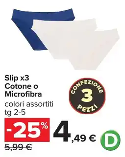 Carrefour Slip x3 Cotone o Microfibra offerta