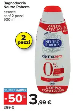 Carrefour Bagnodoccia Neutro Roberts offerta