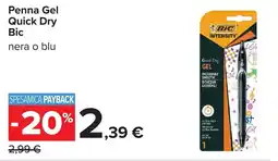 Carrefour Penna Gel Quick Dry Bic offerta