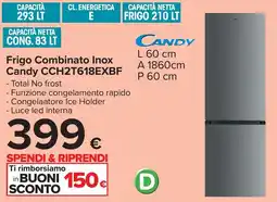 Carrefour Frigo Combinato Inox Candy CCH2T618EXBF offerta
