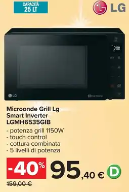 Carrefour Microonde Grill Lg Smart Inverter LGMH6535GIB offerta