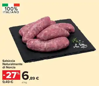 Carrefour Salsiccia Naturalmente di Norcia offerta