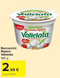 Carrefour Bocconcini Ripieni Vallelata offerta