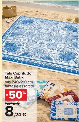 Carrefour Telo Copritutto Maxi Batik offerta
