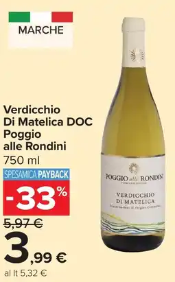 Carrefour Verdicchio Di Matelica DOC Poggio alle Rondini offerta