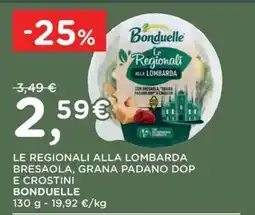 Orvea Le Regionali alla Lombarda Bresaola, Grana Padano DOP e Crostini Bonduelle offerta