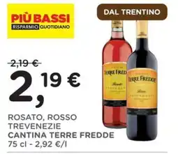 Orvea Rosato, Rosso Trevenezie Cantina Terre Fredde offerta