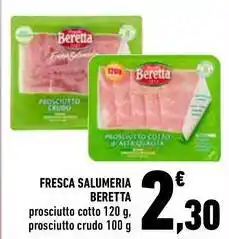 Conad Fresca salumeria beretta offerta
