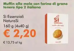 NaturaSì Muffin alla mela con farina di grano tenero tipo 2 italiana Si Essenziali NaturaSi offerta