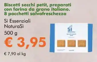 NaturaSì Biscotti secchi petit Si Essenziali NaturaSi offerta