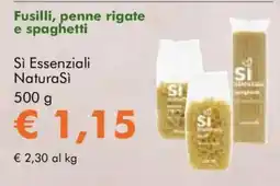 NaturaSì Fusilli, penne rigate e spaghetti Si Essenziali NaturaSi offerta