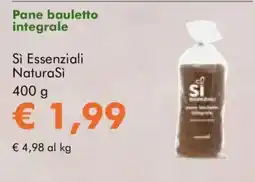 NaturaSì Pane bauletto integrale Si Essenziali NaturaSi offerta