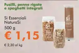 NaturaSì Fusilli, penne rigate e spaghetti integrali Si Essenziali NaturaSi offerta