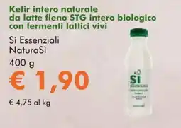 NaturaSì Kefir intero naturale da latte fieno STG intero biologico con fermenti lattici vivi Si Essenziali NaturaSi offerta
