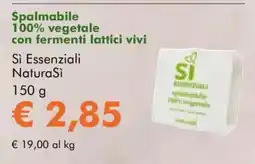 NaturaSì Spalmabile vegetale con fermenti lattici vivi Si Essenziali NaturaSi offerta