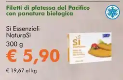 NaturaSì Filetti di platessa del Pacifico con panatura biologica Si Essenziali NaturaSi offerta