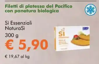 NaturaSì Filetti di platessa del Pacifico con panatura biologica Si Essenziali NaturaSi offerta