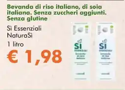 NaturaSì Beveranda di riso italiano di soia italiana Senza zuccheri aggiunti Senza glutine Si Essenziali NaturaSi offerta