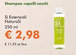 NaturaSì Shampoo capelli secchi Si Essenziali NaturaSi offerta