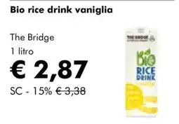NaturaSì Bio rice drink vaniglia The Bridge offerta