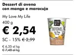 NaturaSì Dessert di avena maracuja My Love My Life offerta