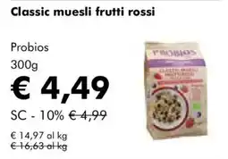 NaturaSì Classic muesli frutti rossi Probios offerta