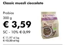 NaturaSì Classic muesli cioccolato Probios offerta