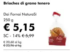 NaturaSì Brioche di grano tenero Dai Fornai NaturaSi offerta