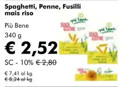 NaturaSì Spaghetti, Penne, Fusilli mais riso Più Bene offerta