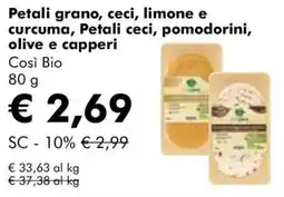 NaturaSì Petali grano, ceci, limone e curcuma, Petali ceci, pomodorini, olive e capperi Così Bio offerta