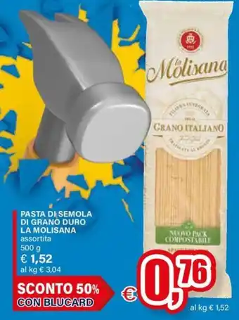 Il Gigante PASTA DI SEMOLA DI GRANO DURO LA MOLISANA offerta