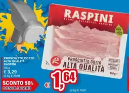 Il Gigante Prosciutto Cotto Alta Qualità Raspini offerta