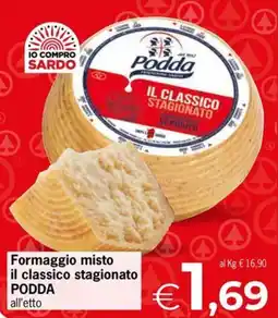 Eurospar Formaggio misto il classico stagionato PODDDA offerta