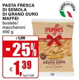 Il Gigante Pasta fresca di semola di grano duro maffei offerta