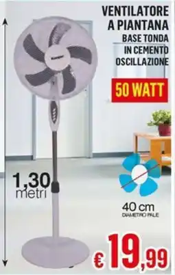 Satur VENTILATORE A PIAN TANA BASE TONDA offerta