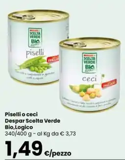 Eurospar Piselli o ceci Despar Scelta Verde Bio,Logico offerta