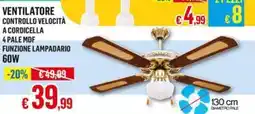 Satur VENTILATORE CONTROLLO VELOCITÀ A CORDICELLA 4 PALE MDF FUNZIONE LAMPADARIO 60W offerta