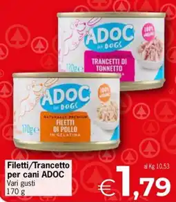 Eurospar Filetti/Trancetto per cani ADOC offerta