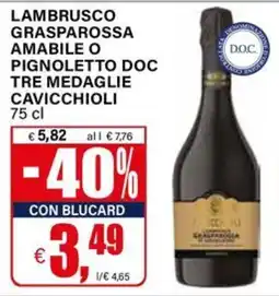 Il Gigante Lambrusco Grasparossa Amabile o Pignoletto DOC offerta