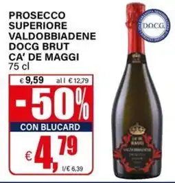 Il Gigante Prosecco Superiore Valdobbiadene DOCG Brut Ca' De Maggi offerta