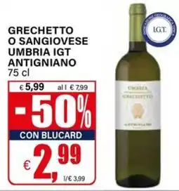 Il Gigante GRECHETTO O SANGIOVESE UMBRIA IGT ANTIGNIANO offerta