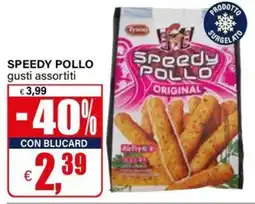 Il Gigante Speedy Pollo offerta
