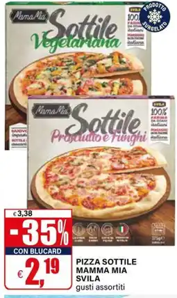 Il Gigante PIZZA SOTTILE MAMMA MIA SVILA offerta