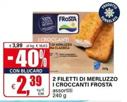 Il Gigante I CROCCANTI DI MERLUZZO FROSTA offerta