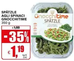 Il Gigante SPÄTZLE AGLI SPINACI GNOCCHITIME offerta