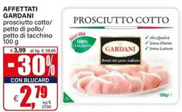 Il Gigante Prosciutto Cotto Gardani offerta