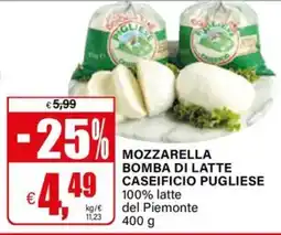 Il Gigante MOZZARELLA BOMBA DI LATTE CASEIFICIO PUGLIESE offerta