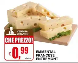 Il Gigante EMMENTAL FRANCESE ENTREMONT offerta